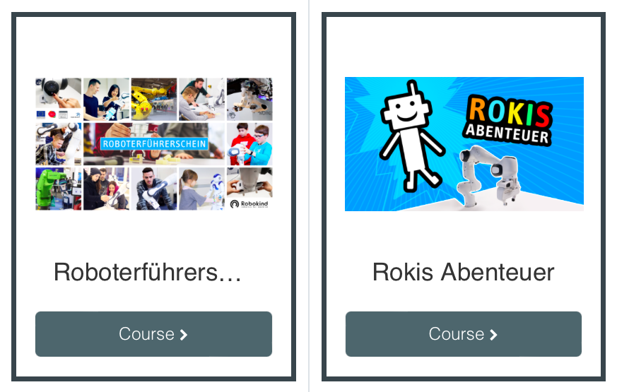 Two courses on robotics. On the left, the "Roboterführerschein". The picture is a collage of different people with e.g. robots. On the right, "Rokis Abenteuer" (Roki's adventures) with a picture of a small robot.